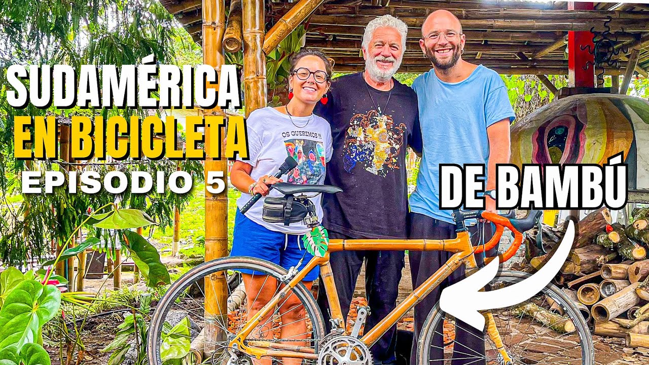 Viajar en BICICLETA de BAMBÚ | Cicloturismo en Sudamérica