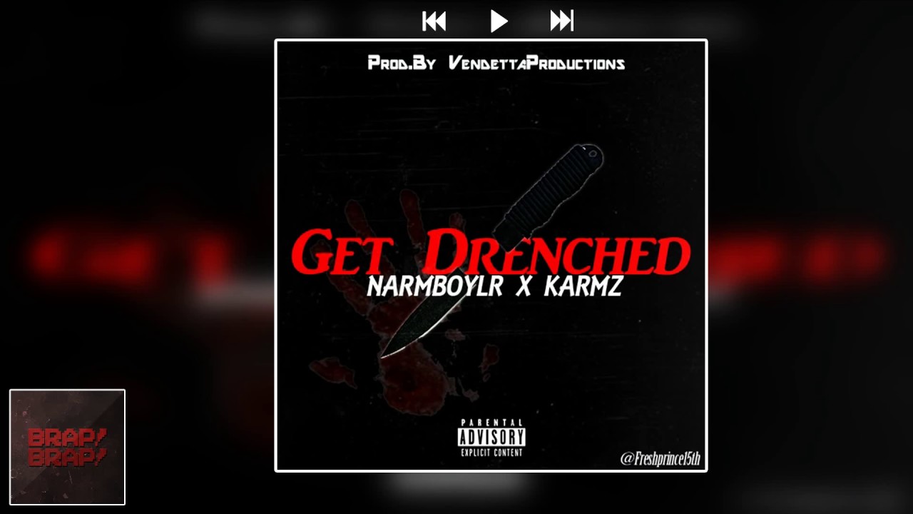 (Zone 2) NarmboyLr X Karmz - Get Drenched (Prod. @VendettaProductions)