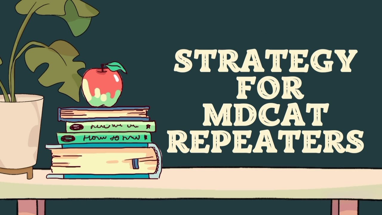 Guide for MDCAT Repeaters || Tips for MDCAT Repeaters 2022 || Motivation for MDCAT Repeaters