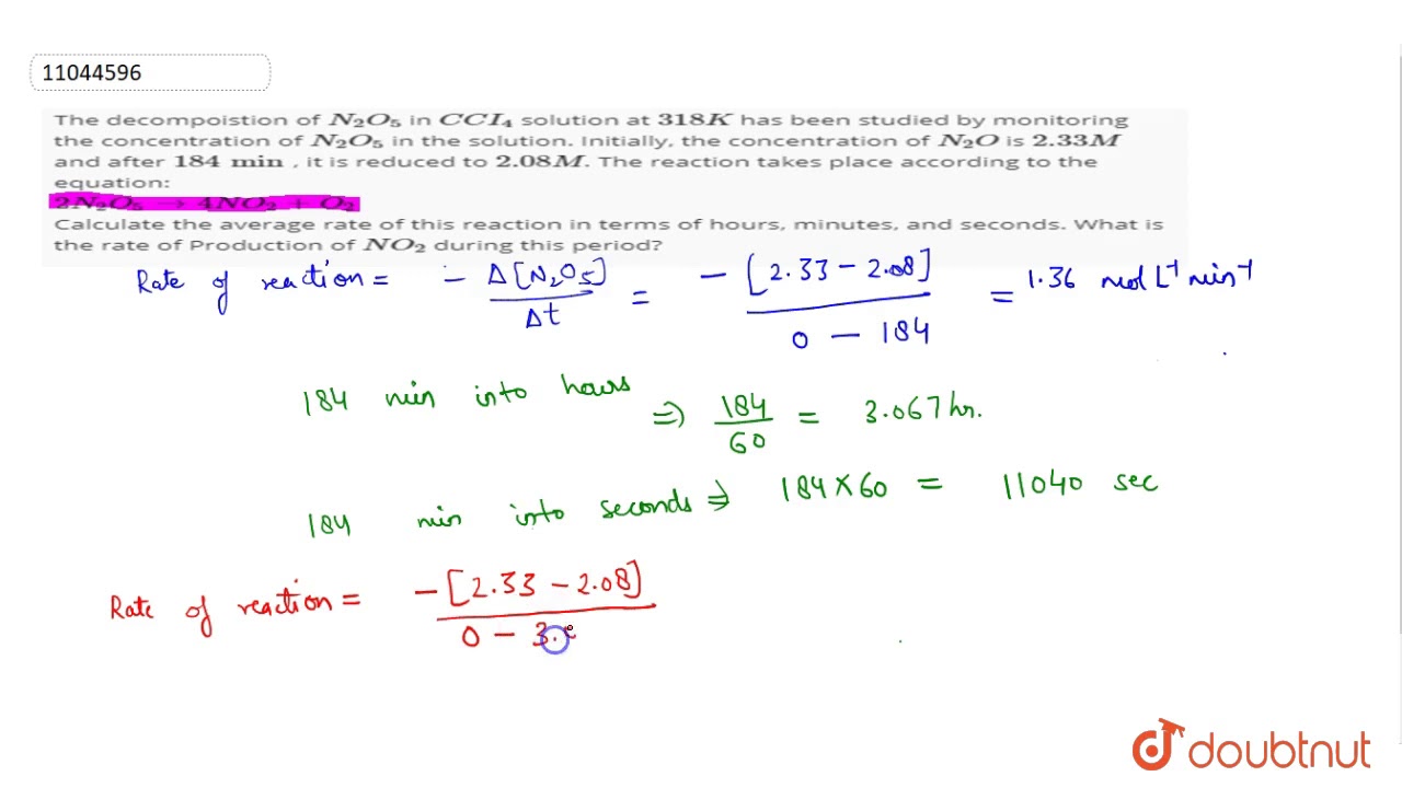 The decompoistion of `N_(2)O_(5)` in `C CI_(4)` solution at `318 K` has been studied by monitori...
