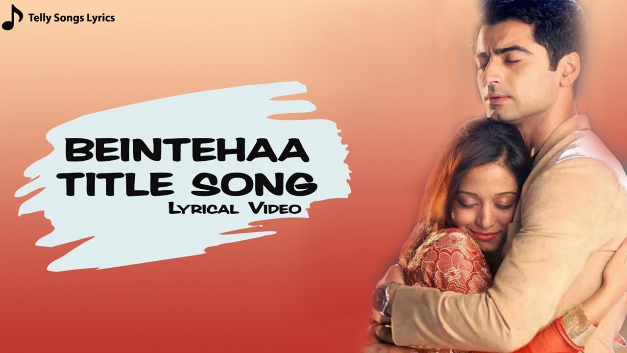 Beintehaa Title Track | Lyrical Video | Colors TV