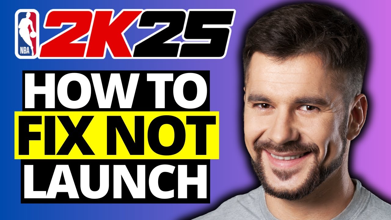 How To Fix NBA 2K25 Not Launching On Steam - Full Guide