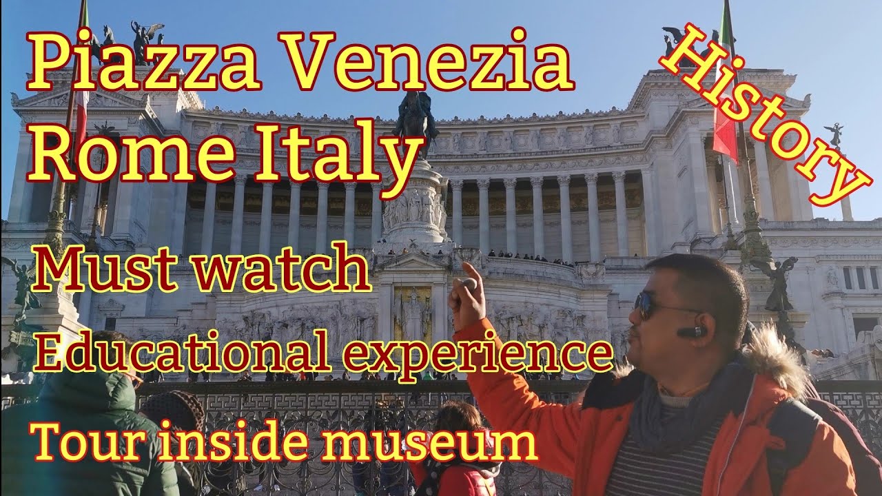 Piazza Venezia Rome Italy ( inside and outside )