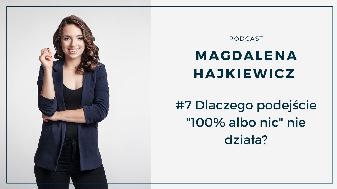 #7 Dlaczego podejście 