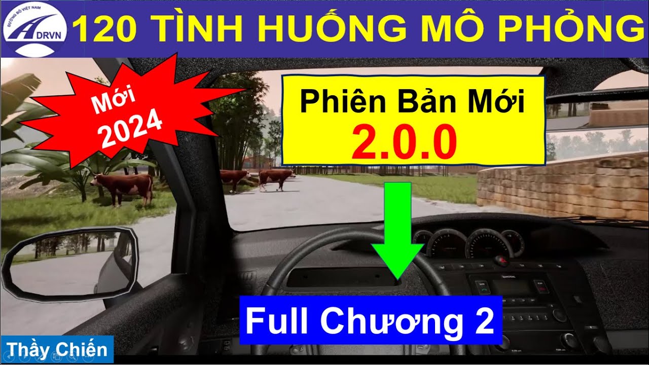 Mẹo Giải 120 Tình Huống Mô Phỏng 2.0.0 Mới Nhất Năm 2024  Full Chương 2/Thầy Chiến