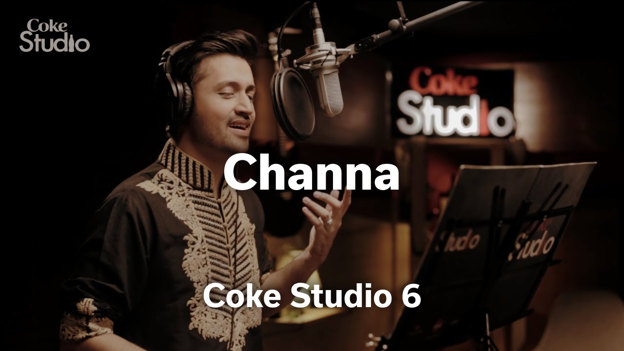 Channa | Atif Aslam | Season 6 | Coke Studio Pakistan | @RohailHyattMusic