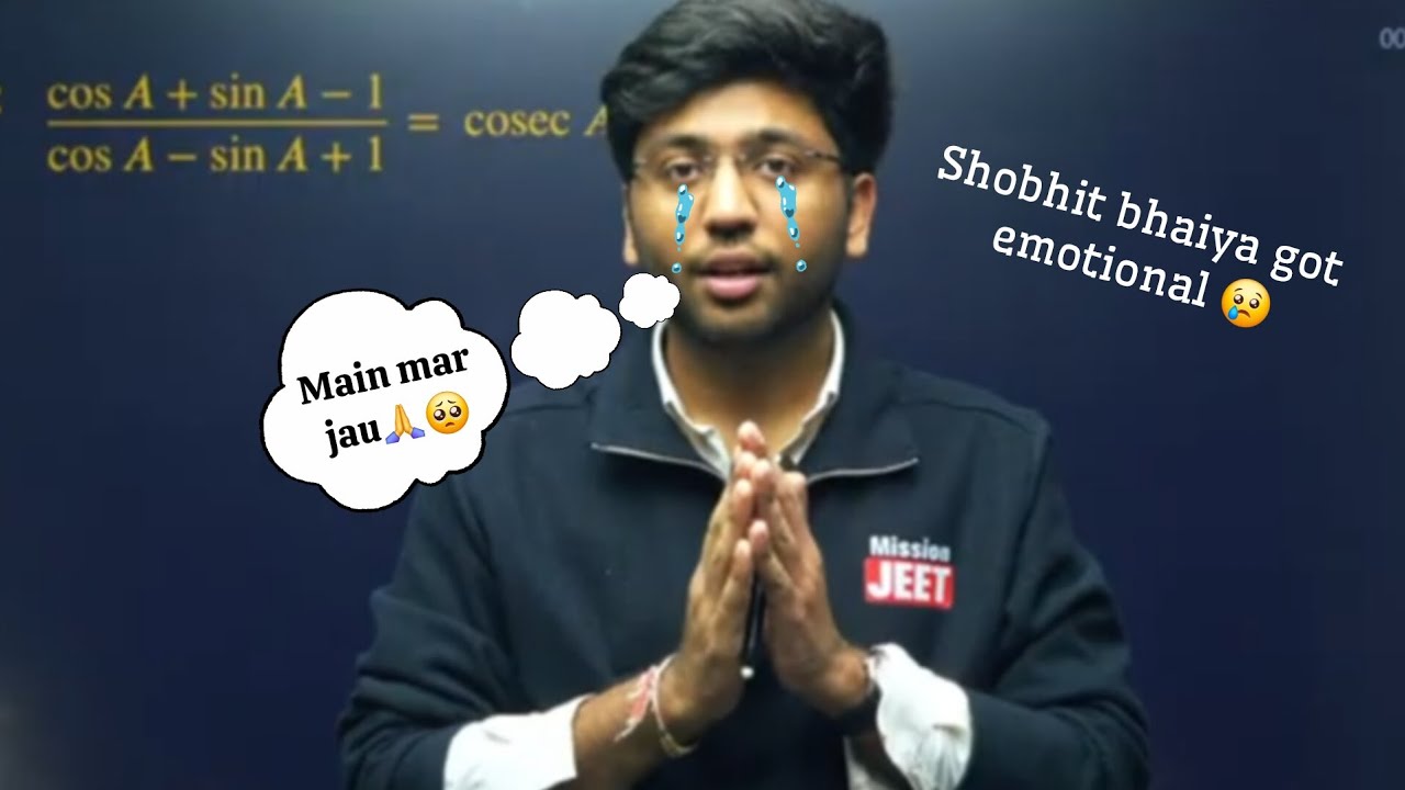 MISSION JEET BAND KR DUNGA🥺😔|EMOTIONAL MOMENTS😭|@ShobhitNirwan17 @MathsByShobhitNirwan@Mission_JEET 