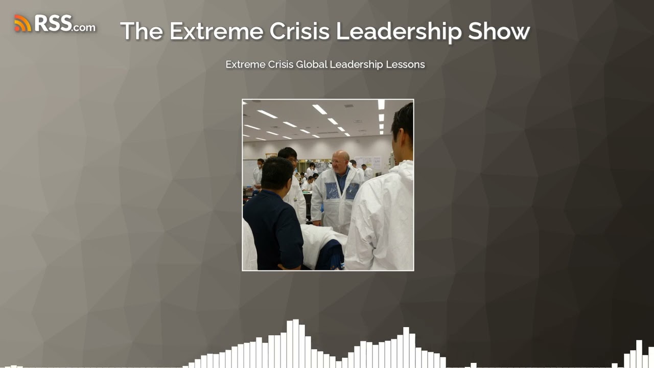Extreme Crisis Global Leadership Lessons