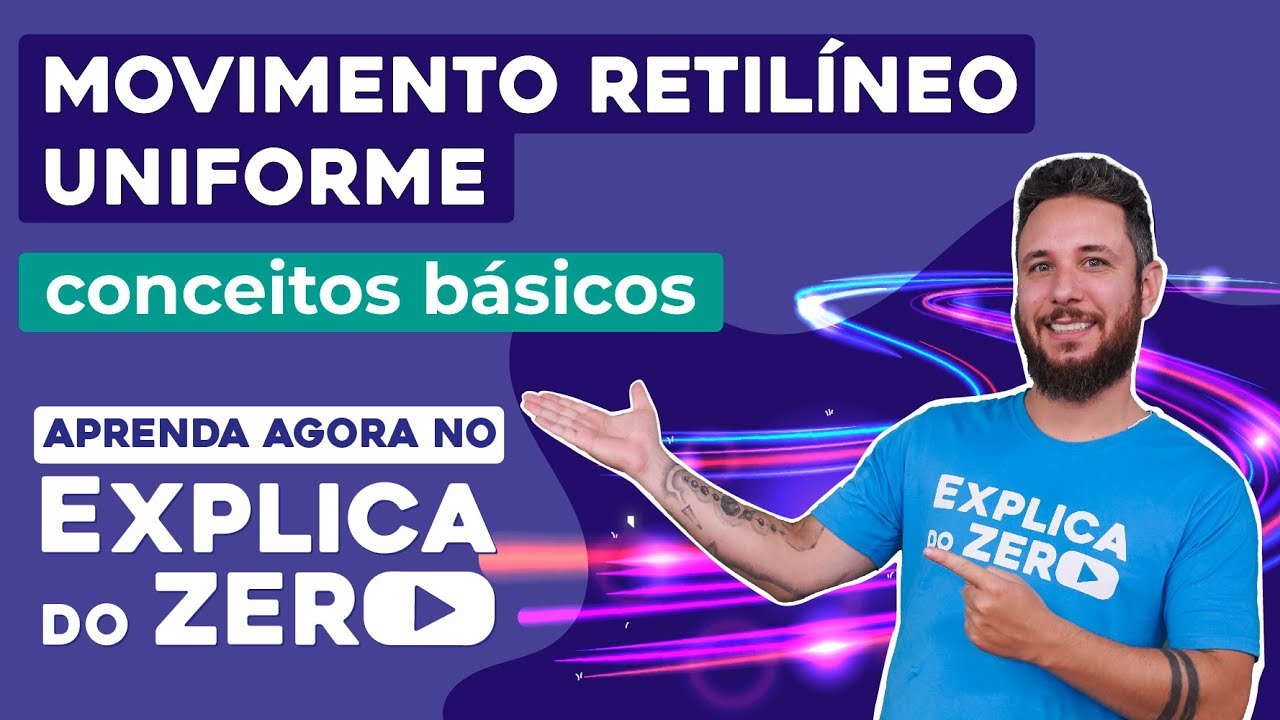 MOVIMENTO RETILÍNEO UNIFORME: conceitos básicos | Física | Explica do Zero | Leonardo N. Meirelles