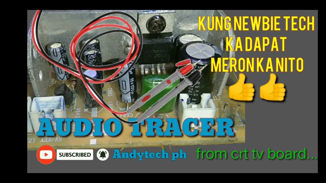 Audio Tracer Gamit ang scrap crt tv board......kung newbie tech ka dapat meron ka rin nito👍👍👍👍