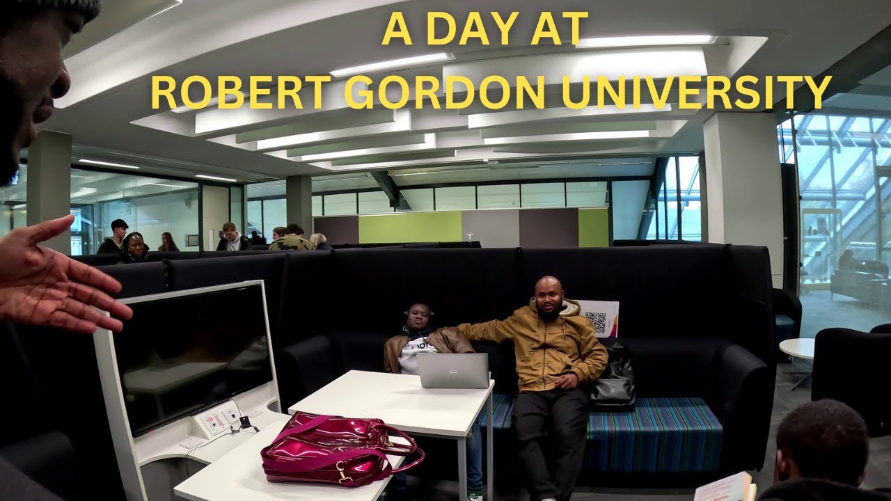 HOW I SPENT A DAY AT ROBERT GORDON UNIVERSITY