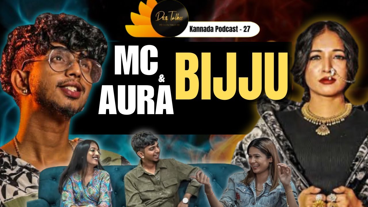 Ep - 27  UNFILTERED RAPPERS Mc Bijju & Aura Bijju ||Deetalkss|| KannadaPodcast