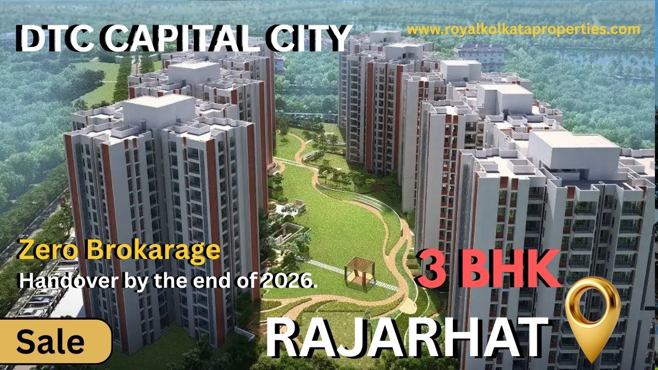 3bhk flat sale in Rajarhat । Luxury living in Kolkata । 3 BHK flat at DTC CAPITAL City 