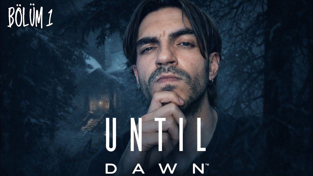 ISSIZLIĞIN ORTASINDA KRİTİK KARARLAR! | UNTIL DAWN | BÖLÜM 1 |