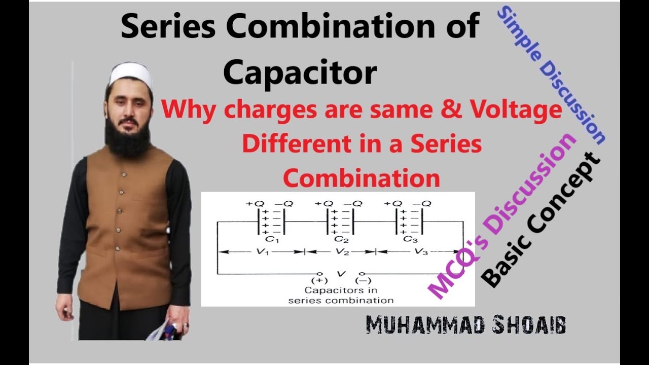 Series Combination of Capacitors |Lec#12 |Class10/12 |Electrostatics