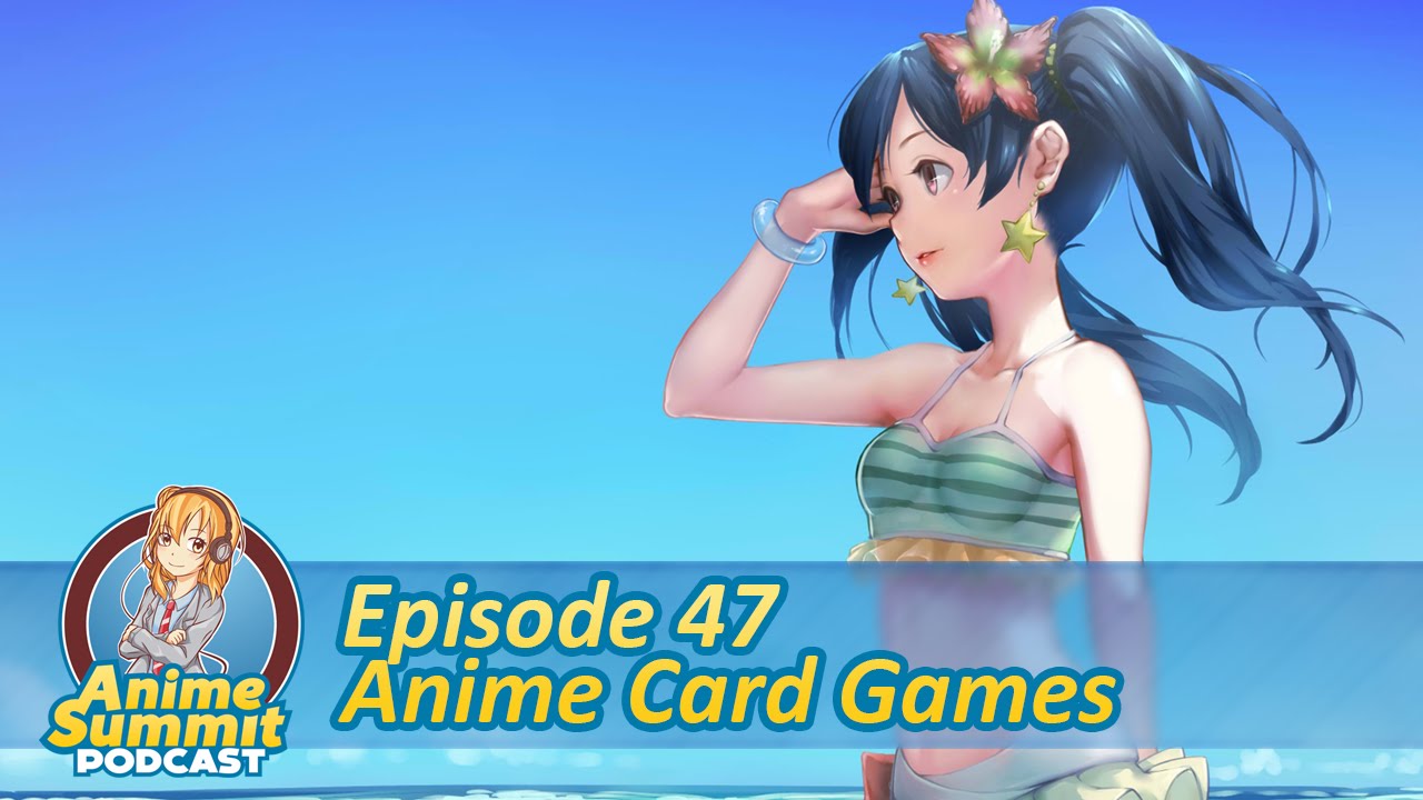 Anime Card Games - Anime Podcast