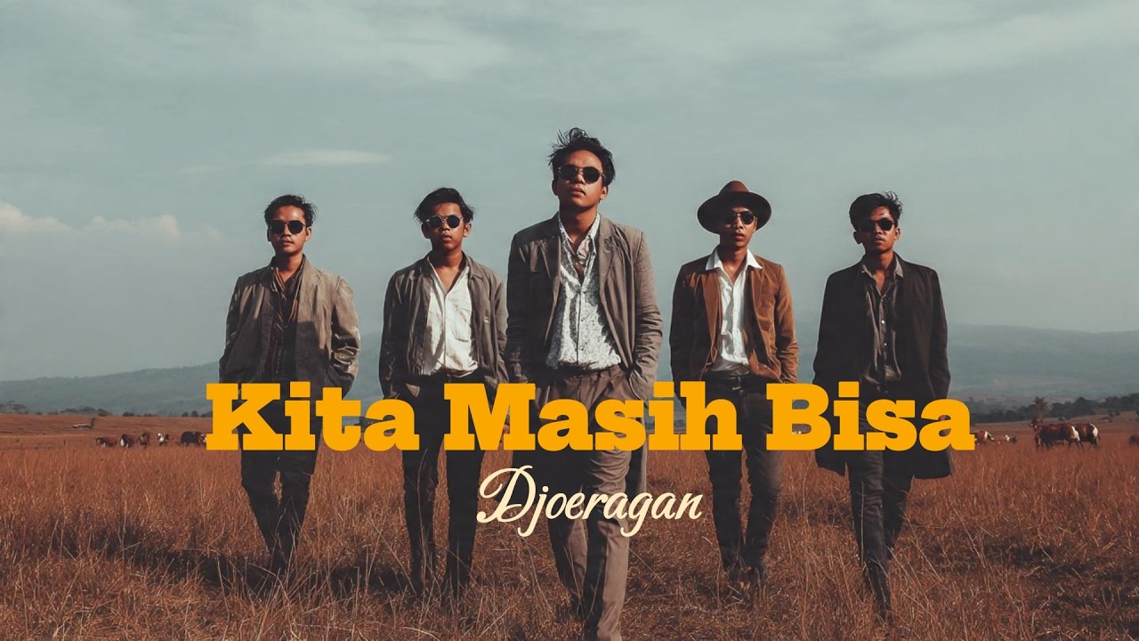 Djoeragan - Kita Masih Bisa