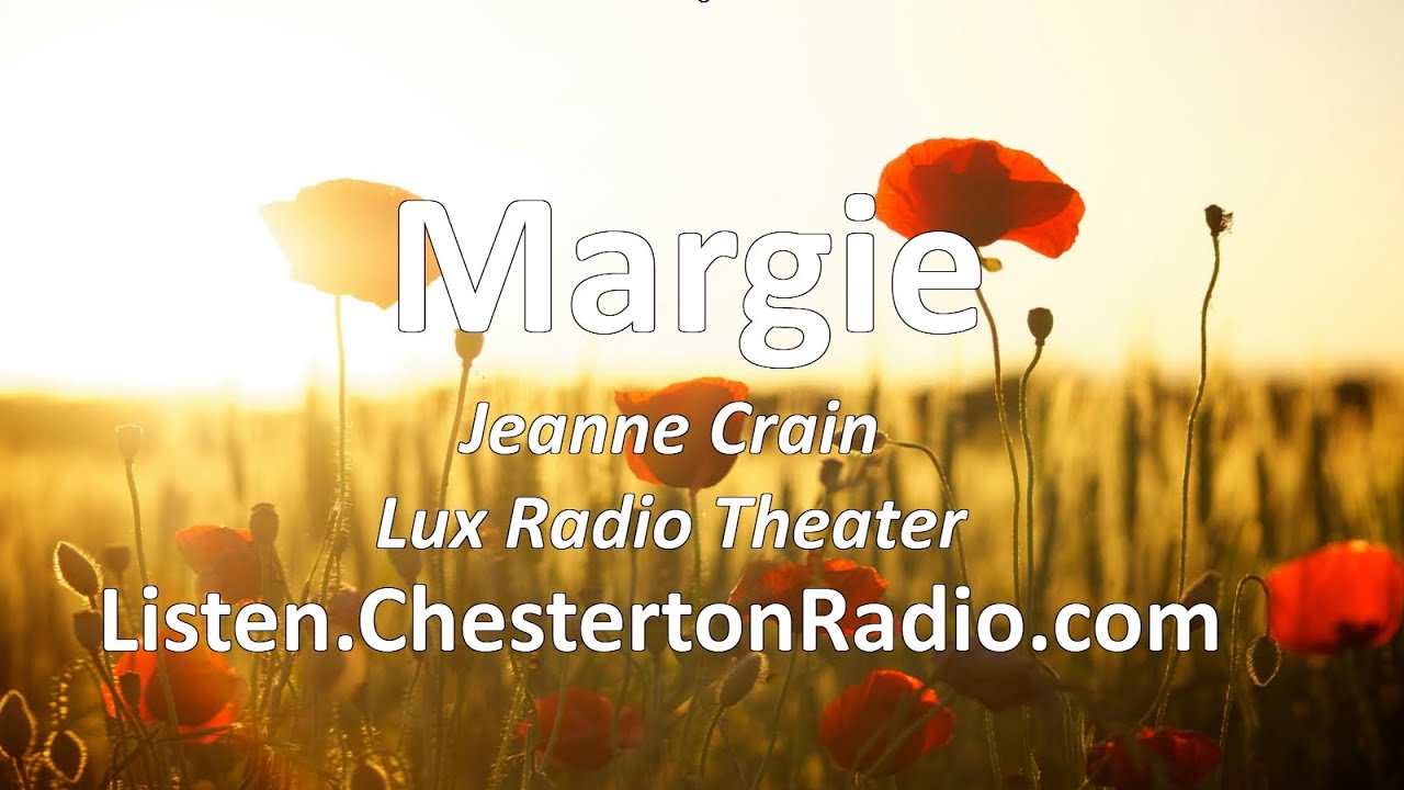 Margie - Jeanne Crain - Lux Radio Theater