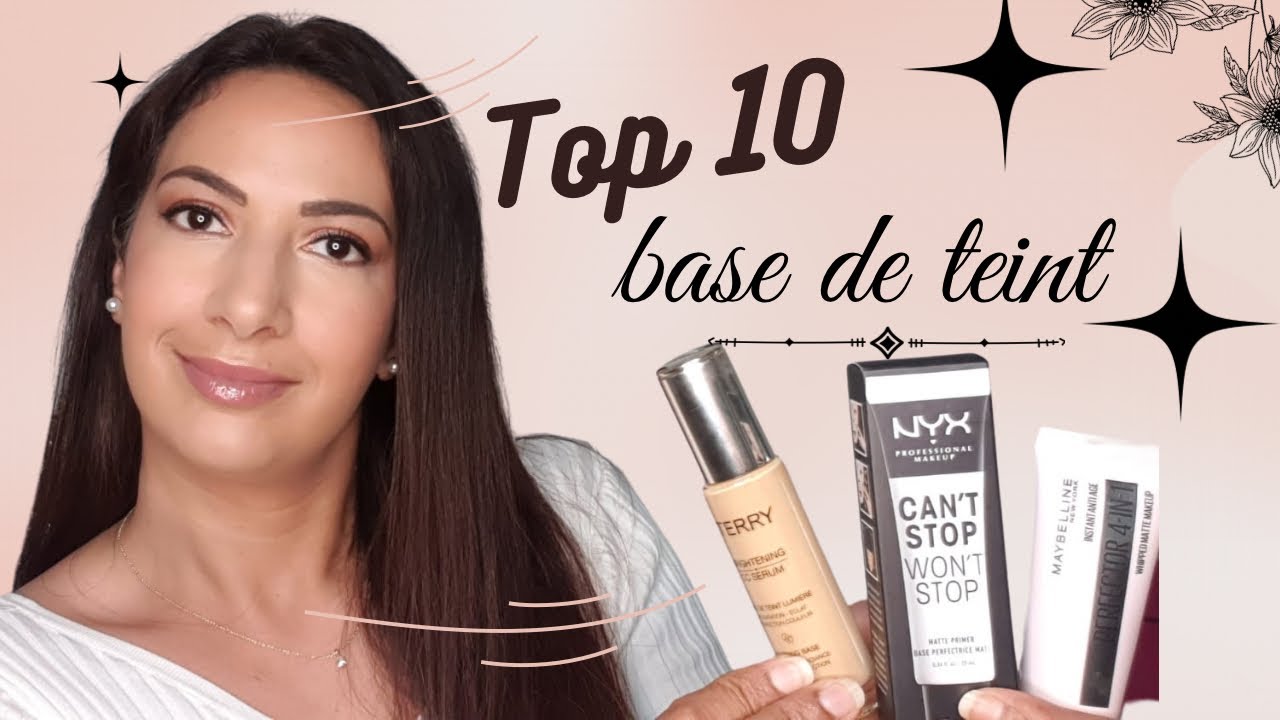 TOP 10 BASES MAKEUP POUR UN TEINT PARFAIT