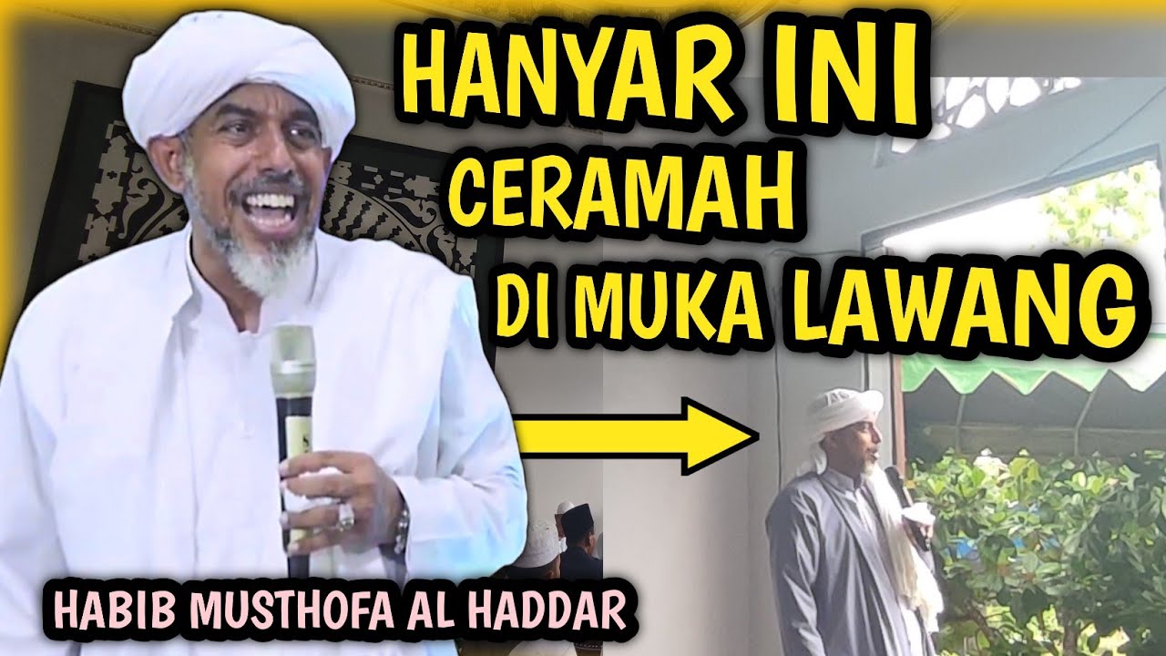 CERAMAH TERBARU!! HABIB MUSTHOFA AL HADDAR DI HANDIL KADERI ANJIR KM 14|| ceramah di muka lawang