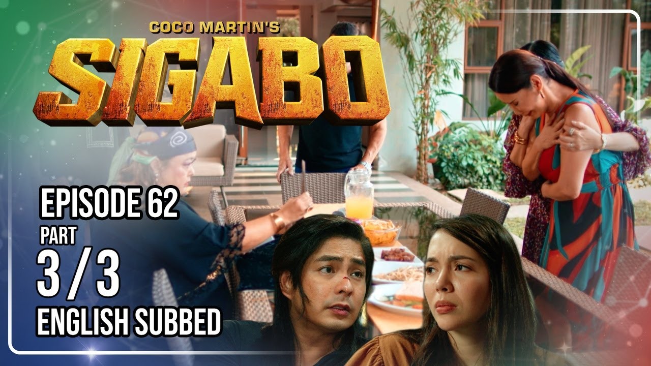 Coco Martin's Sigabo | Episode 62 (3/3) | September 15, 2026