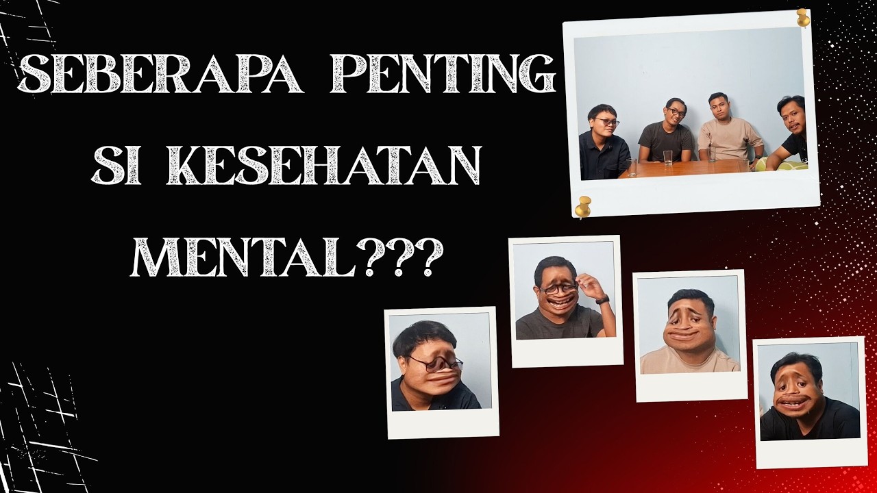 ASBUN - SEBERAPA PENTING SI KESEHATAN MENTAL???