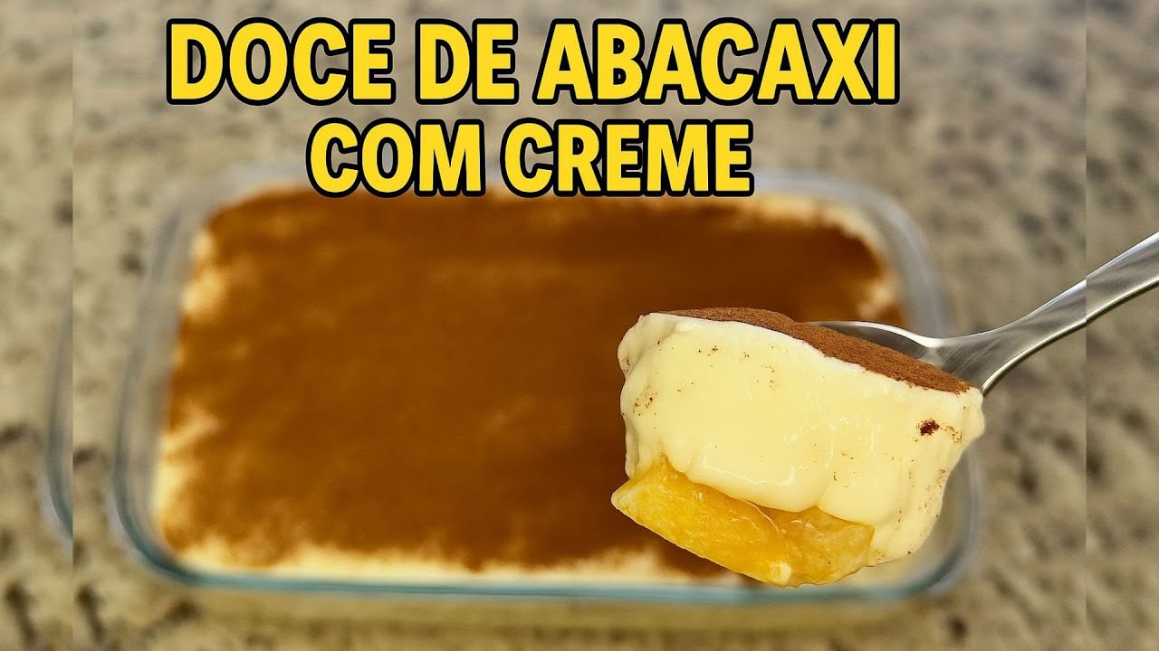 Como Fazer Doce de Abacaxi com Creme – Fácil, Cremoso e Perfeito!