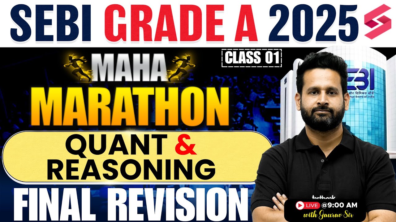 SEBI Grade A 2025 Quants and Reasoning Revision Marathon | SEBI Grade A Marathon by Gaurav Sir #1