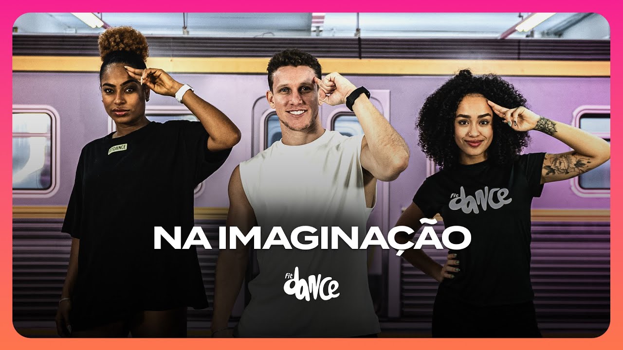 NA IMAGINAÇÃO - Eric Land, Mc Livinho, DJ TOPO | FitDance (Coreografia)