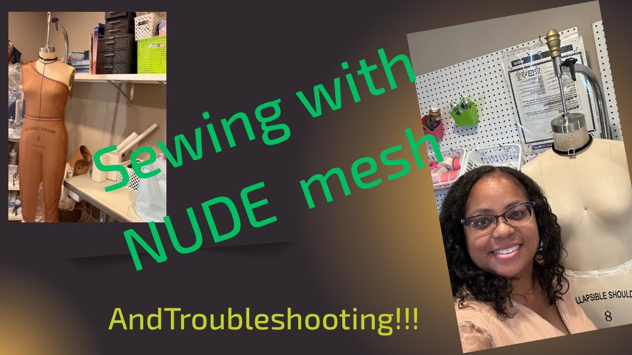 Nude MESH Sewing tips and troubleshooting sewing machine issues with a slippery fabric.