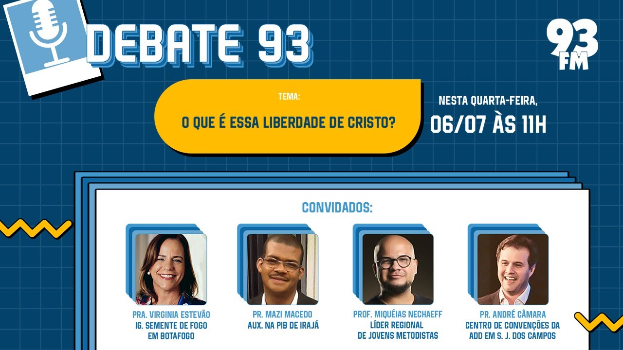 Liberdade - Para que Cristo nos libertou? - Debate 93 - 06/07/2022