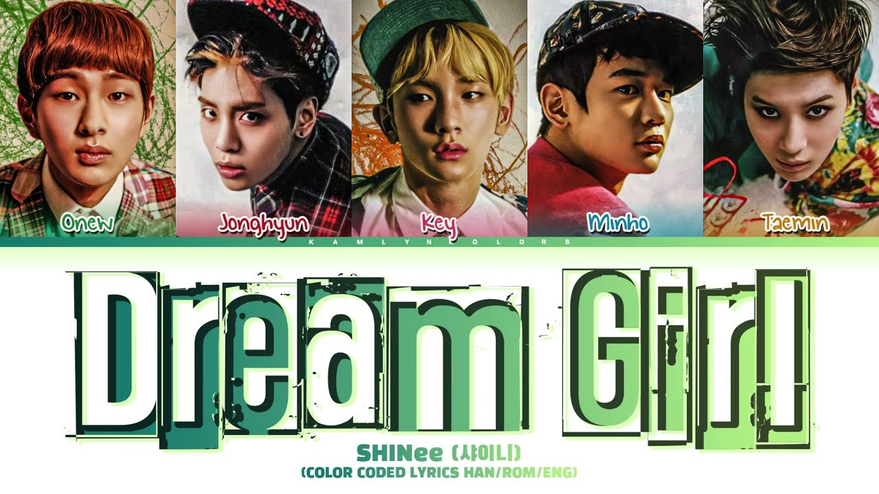 SHINee (샤이니) 'Dream Girl' (Color Coded Lyrics Han|Rom|Eng)