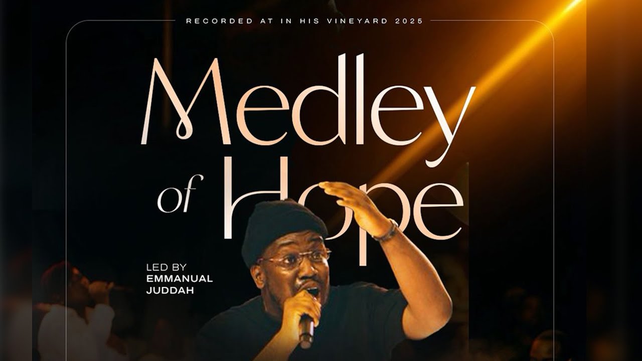 MEDLEY OF HOPE LED BY EMMANUEL JUDDAH || Recorded Live At In His Vineyard 2025