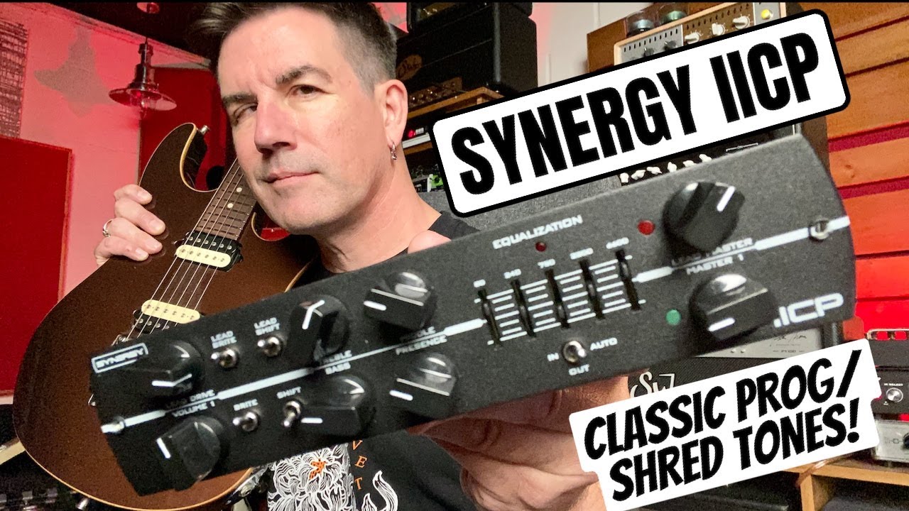 CLASSIC PROG/SHRED TONES! SYNERGY IICP PREAMP MODULE