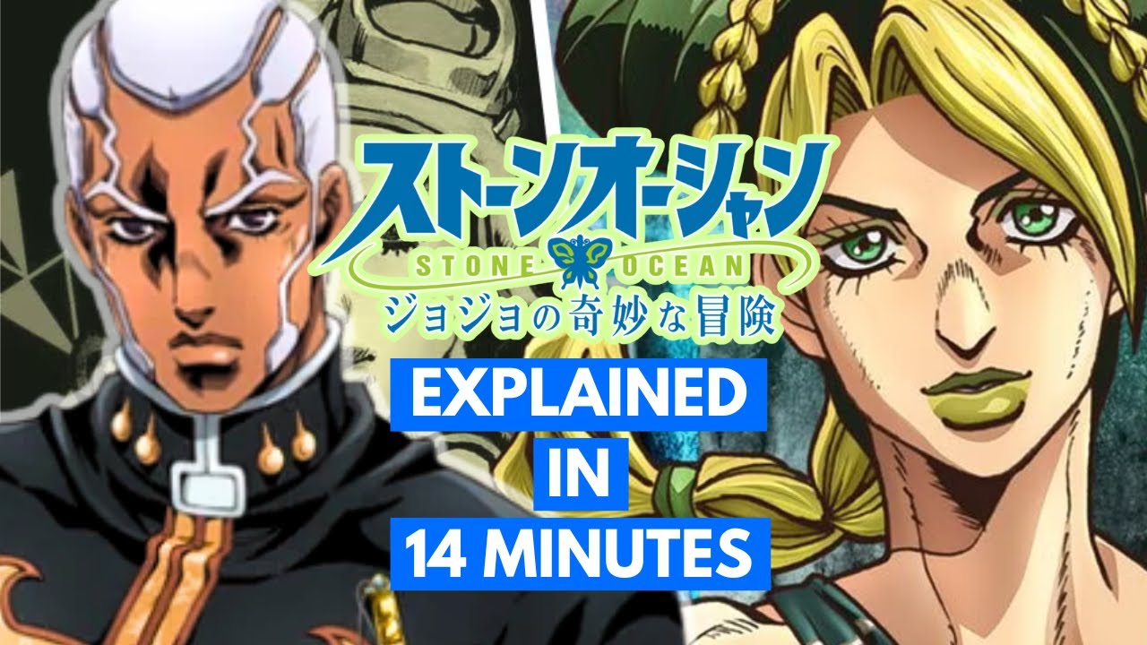 JoJo's Bizarre Adventure Stone Ocean Explained in 14 minutes