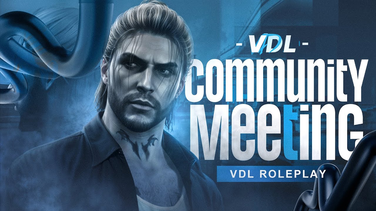 VDL COMMUNITY MEETING l VDL ROLEPLAY