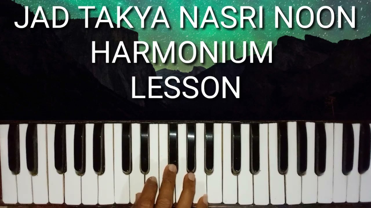#C JAD TAKYA NASRI NOON HARMONIUM LESSON