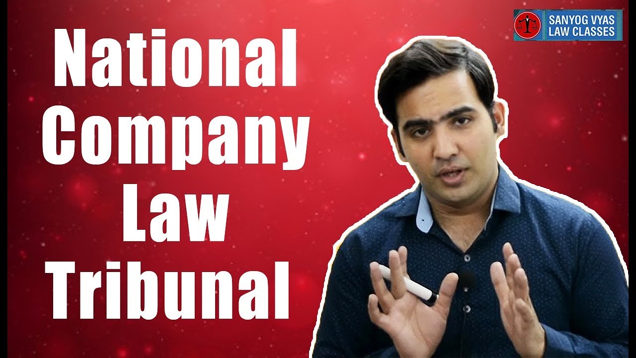 National Company Law Tribunal | NCLAT | Law Lectures | CS Executive | CA Final