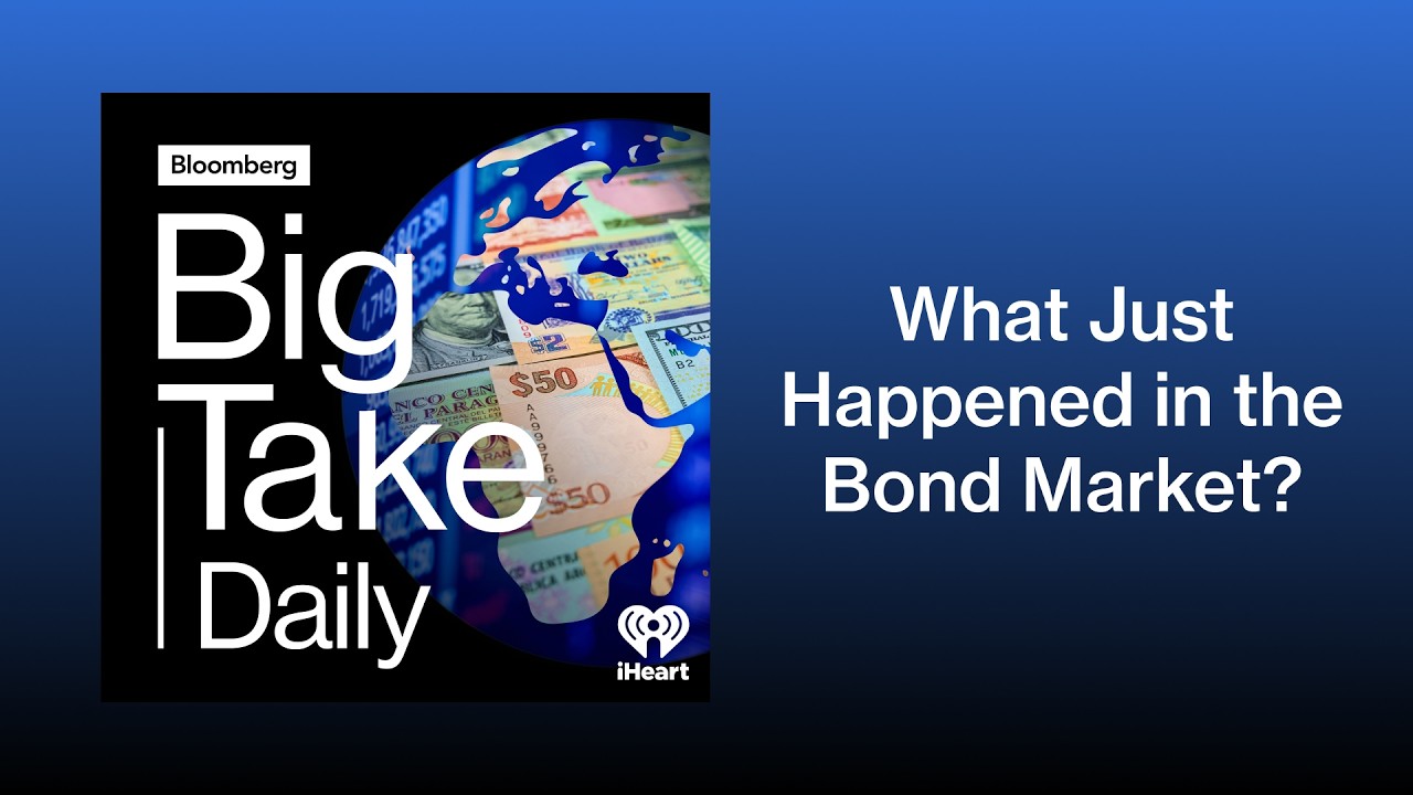 What the Heck Just Happened in the Bond Market? | Big Take