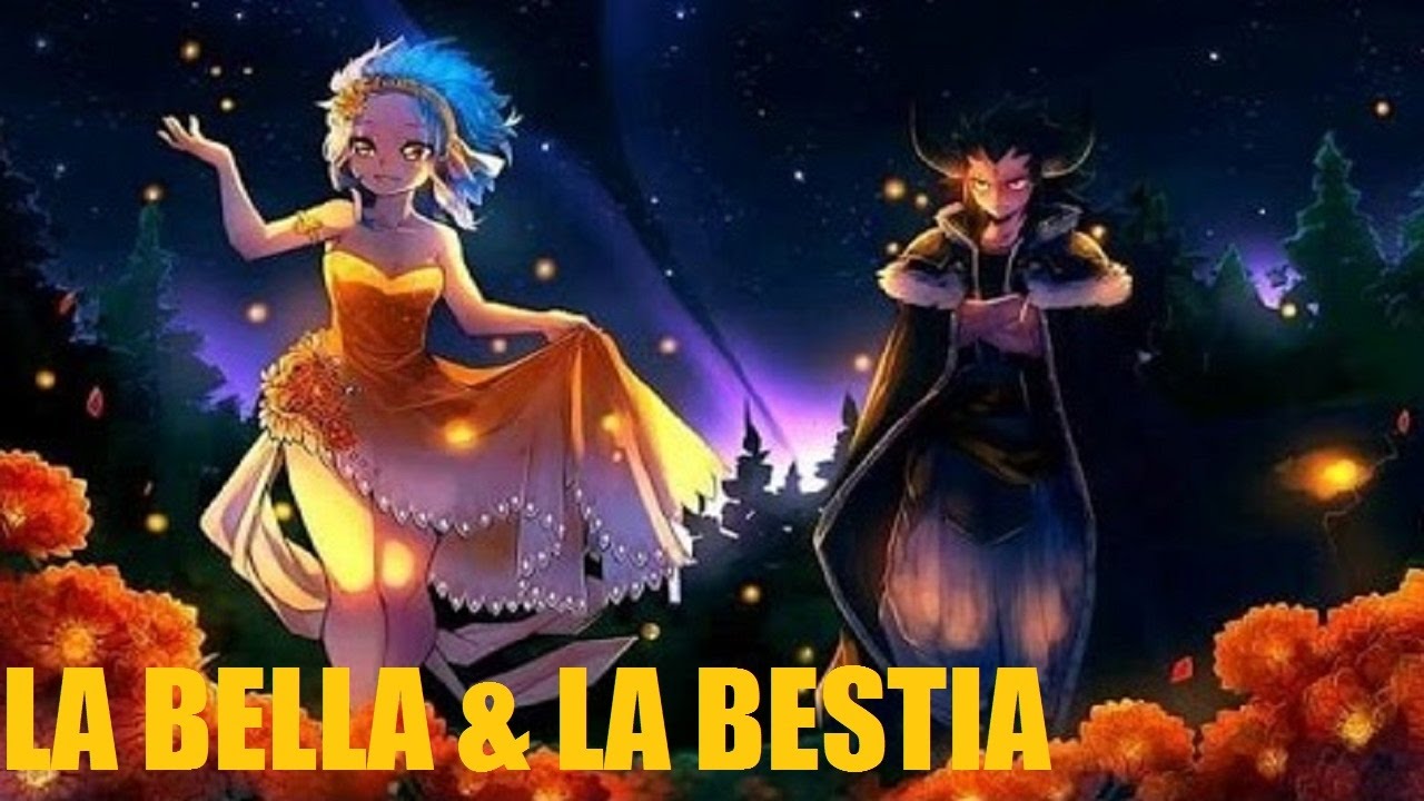 La Bella Y La Bestia (Fairy Tail Gale)