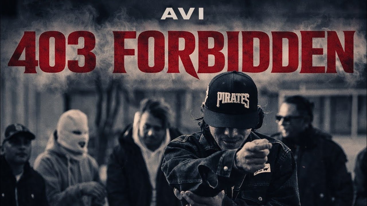AVI - 403 FORBIDDEN ( OFFICIAL M/V )