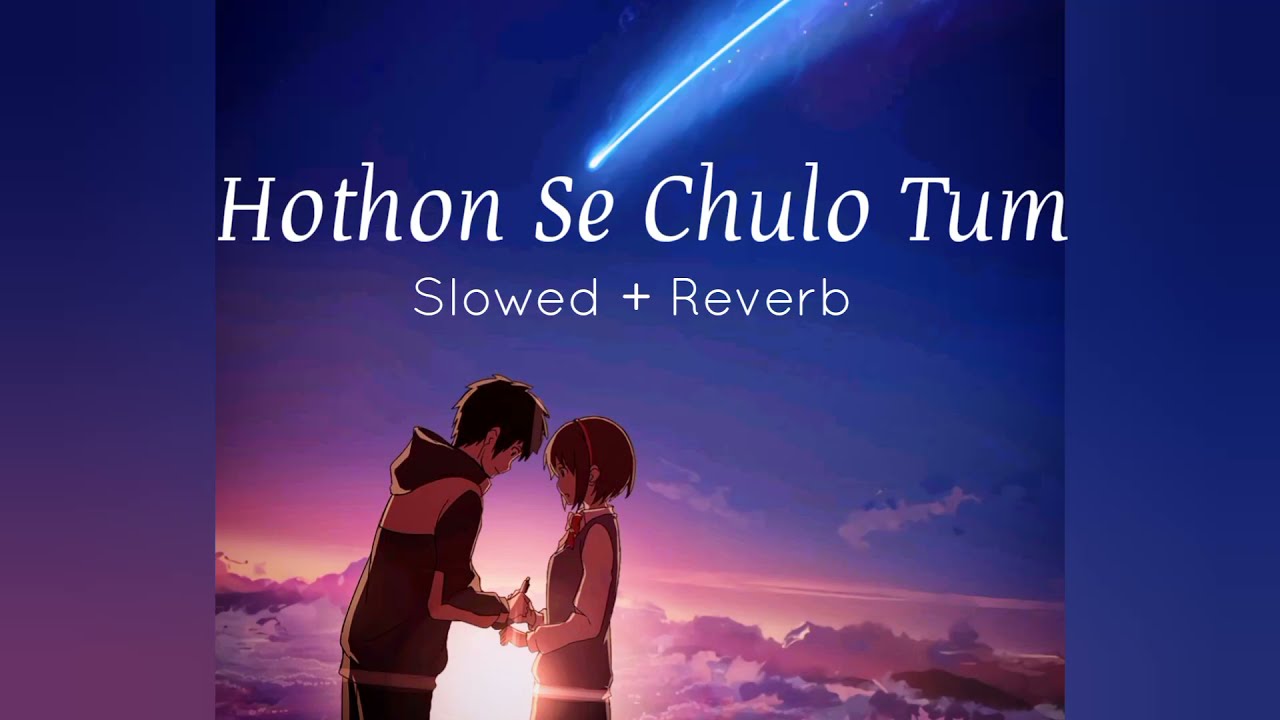 Hothon Se Chhu lo Tum - Slowed + Reverb (Jagjit Singh)