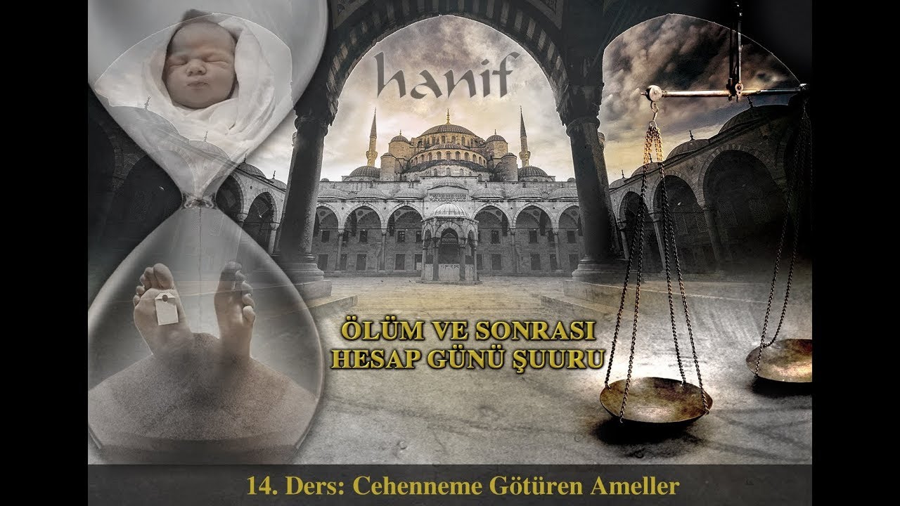Cehenneme G&ouml;t&uuml;ren Ameller (14. Ders) [&Ouml;l&uuml;m ve Sonrası - Hesap G&uuml;n&uuml; Şuuru] - Muharrem &Ccedil;akır