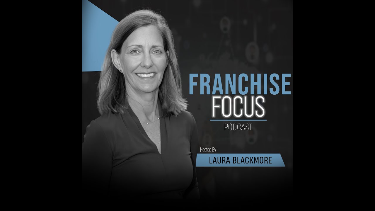 Investing in Anytime Fitness: Strong Returns in Any Market | Franchise Focus Podcast #LauraBlackmore