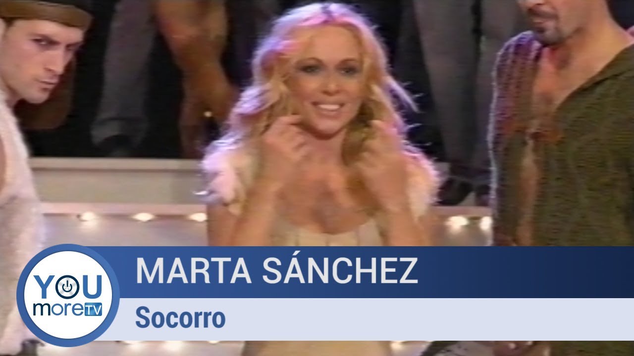 Marta sánchez - Socorro