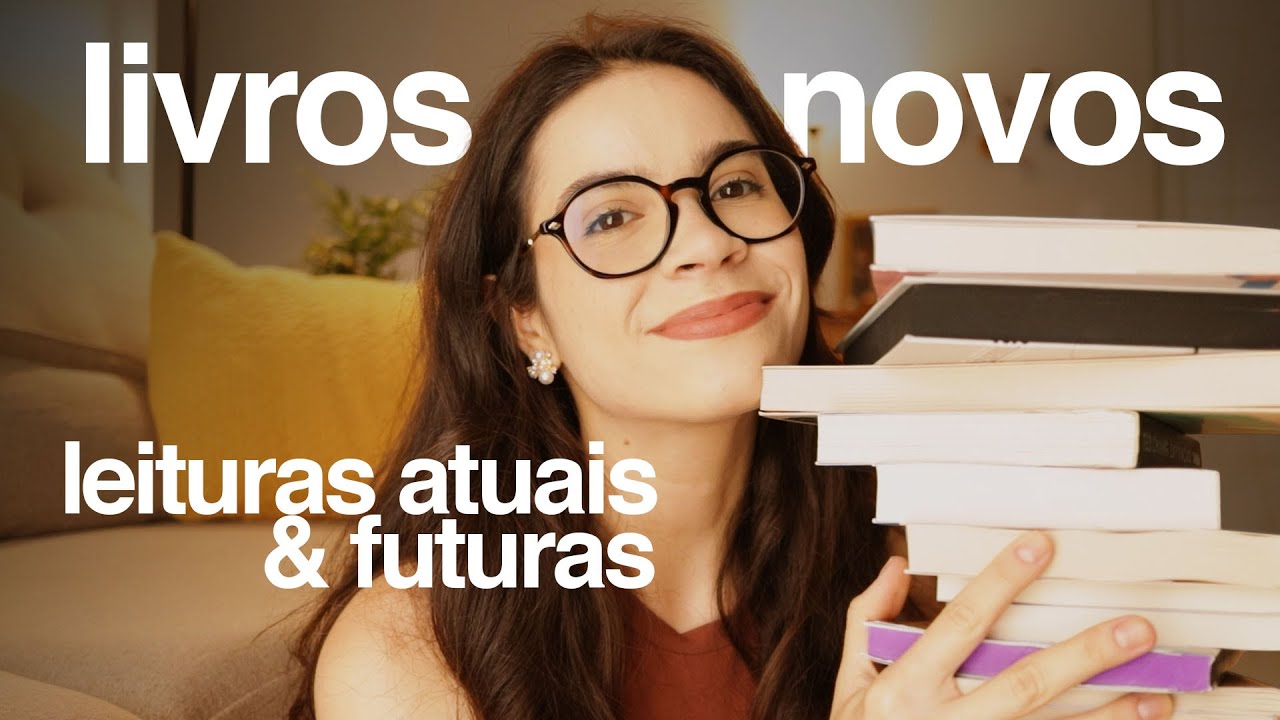 livros novos, leituras atuais e futuras