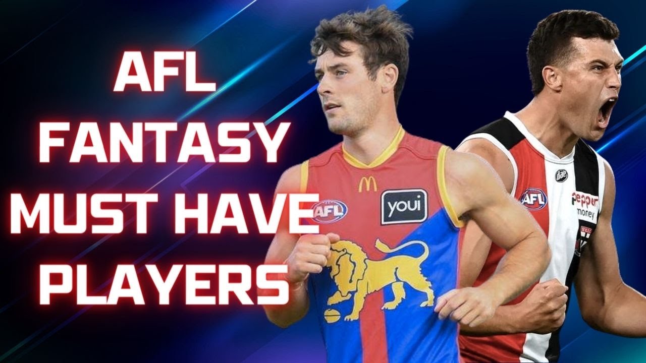 Must Have Players for AFL Fantasy 2023