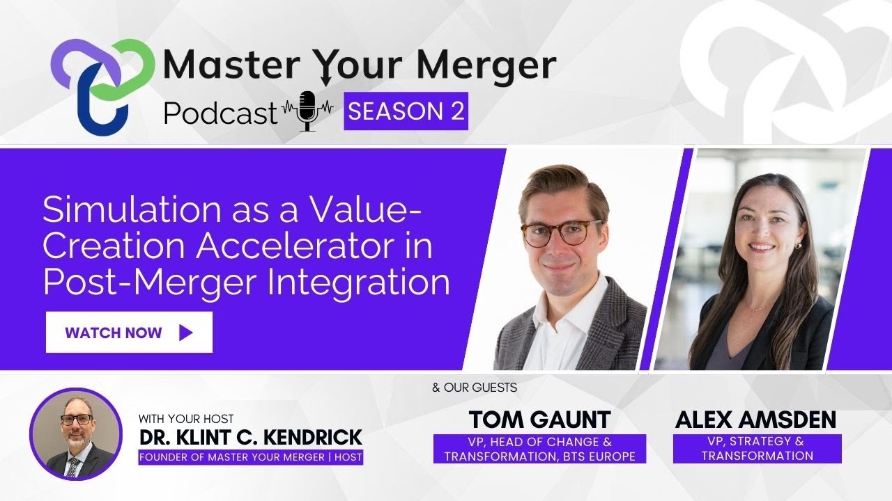 Simulation in Post-Merger Integration| Alex Amsden + Tom Gaunt  | MYM S2 Ep5