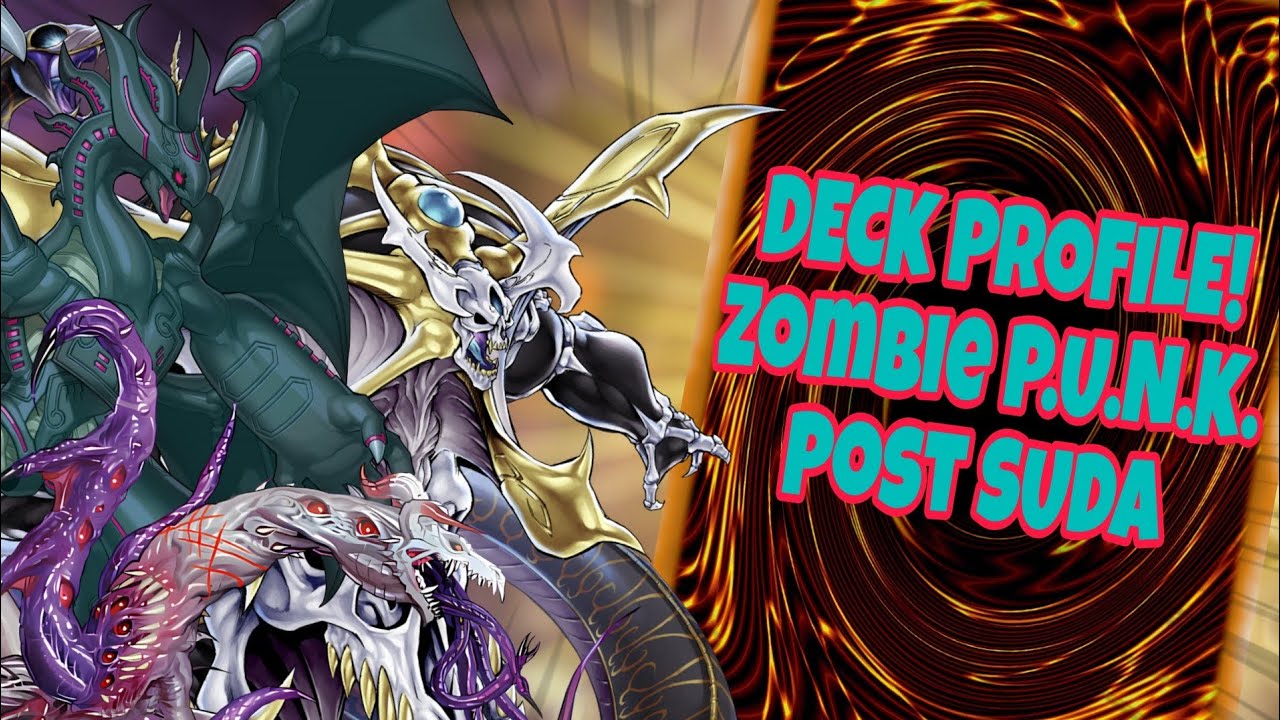 Zombie P.U.N.K. Deck Profile 2025 Post SUDA! (NO HORUS) | Deck Profile | Yu-Gi-Oh!