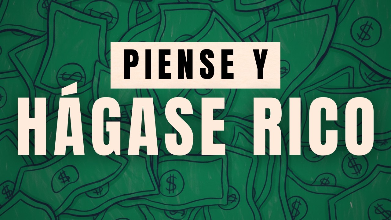 Piense y H&aacute;gase Rico [Resumen Completo] Napoleon&nbsp;Hill